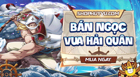 BÁN NGỌC ĐỎ - VUA HẢI QUÂN
