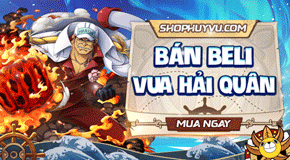 BÁN VÀNG- VUA HẢI QUÂN